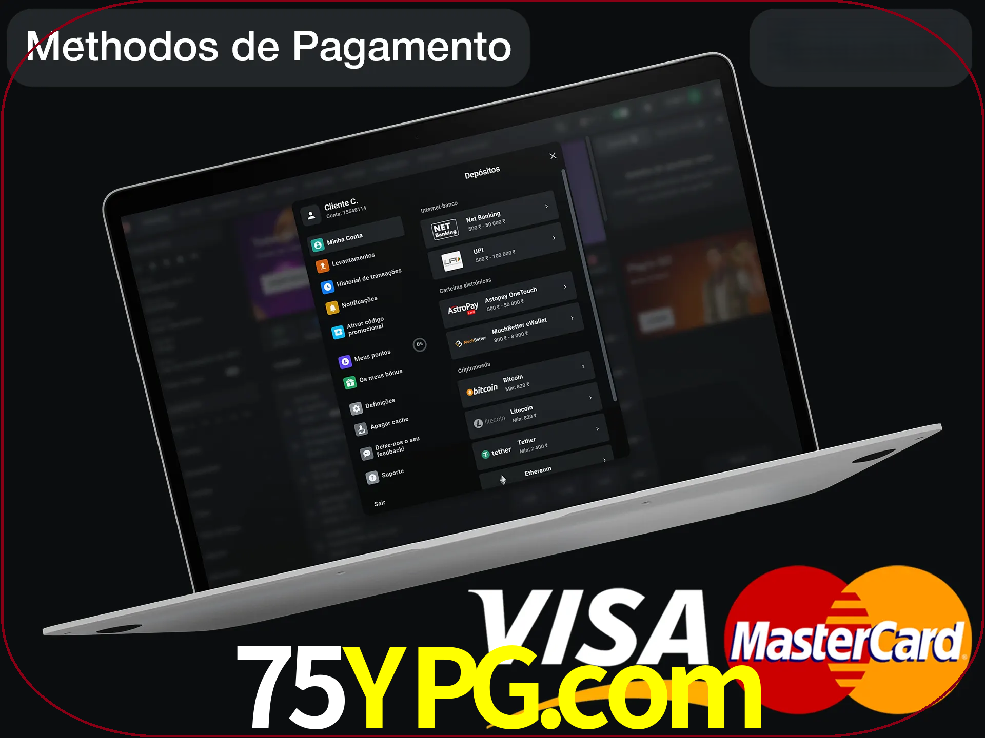 Use seu método de depósito preferido.